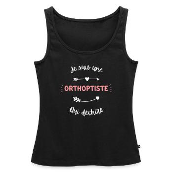 Je suis une orthoptiste qui déchire - Débardeur bio Premium Femme - noir - Devant - AI Model Female 172 light (172cm)