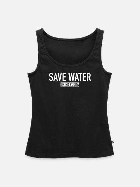 Save water drink Vodka - Frauen Premium Organic Tank Top - Schwarz
