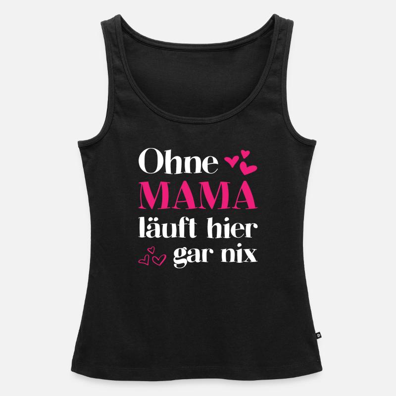 Mama Mutter Muttertag Muttertagsgeschenk Geschenk - Frauen Premium Organic Tank Top - Schwarz