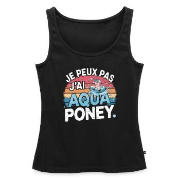 je peux pas j ai Aqua poney - Débardeur bio Premium Femme - noir - Devant - AI Model Female 172 light (172cm)