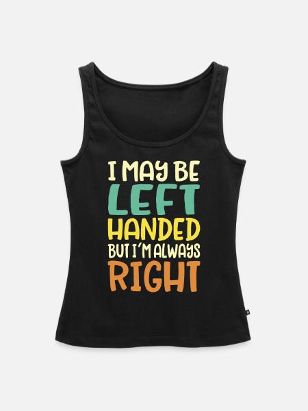 Linkshänder Spruch - Frauen Premium Organic Tank Top - Schwarz