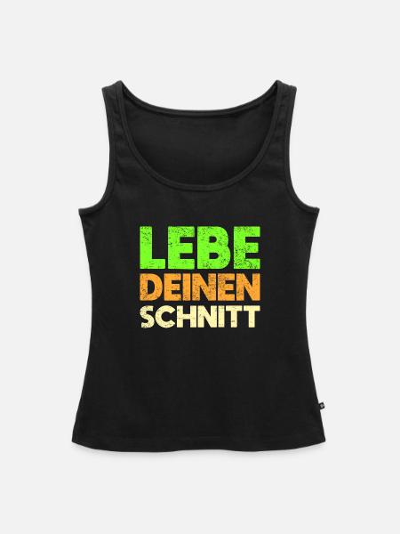 Lebe Deinen Schnitt - Frauen Premium Organic Tank Top - Schwarz