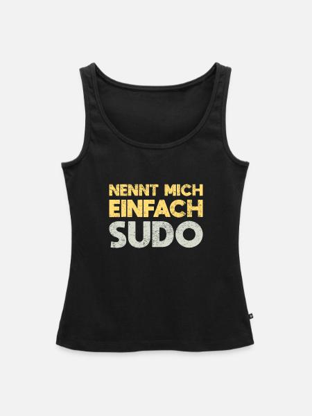 Nennt Mich Einfach Sudo - Frauen Premium Organic Tank Top - Schwarz