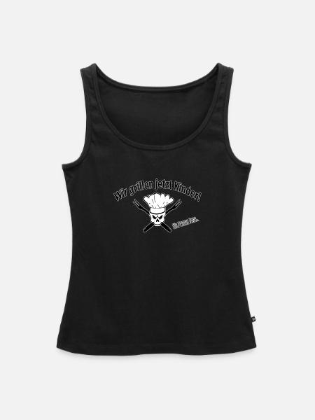 Wir grillen jetzt kinder! - Frauen Premium Organic Tank Top - Schwarz