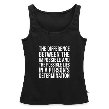 the difference between the impossible and the - Women’s Premium Organic Tank top - black - Front - AI Model Female 172 light (172cm)