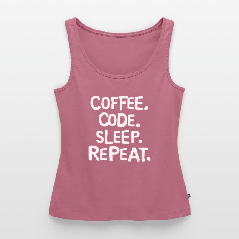 coffee code sleep - repeat Programmierer Arbeit Frauen Premium Organic Tank Top