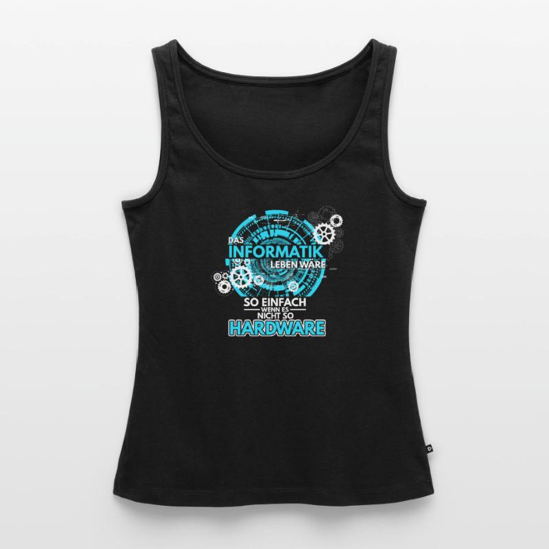 Informatik Programmierer Informatiker Hardware Sof Frauen Premium Organic Tank Top