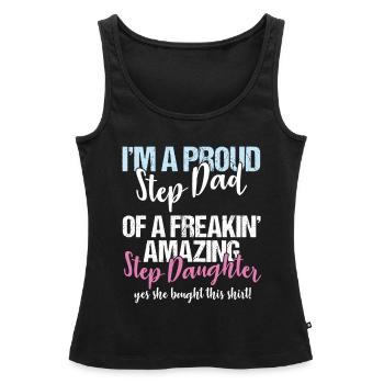 Stepdad I'm A Proud Step Dad Of Amazing Step - Women’s Premium Organic Tank top - black - Front - AI Model Female 172 light (172cm)