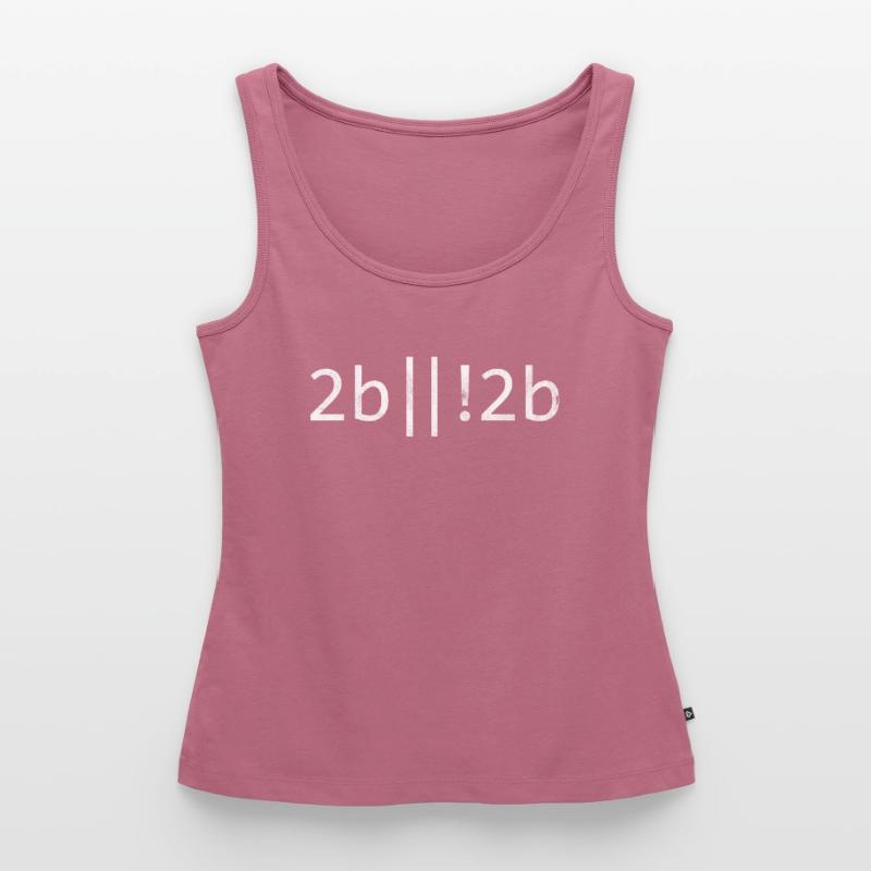 2b oder nicht 2b Programmierer Coder Coding Programmierung Frauen Premium Organic Tank Top
