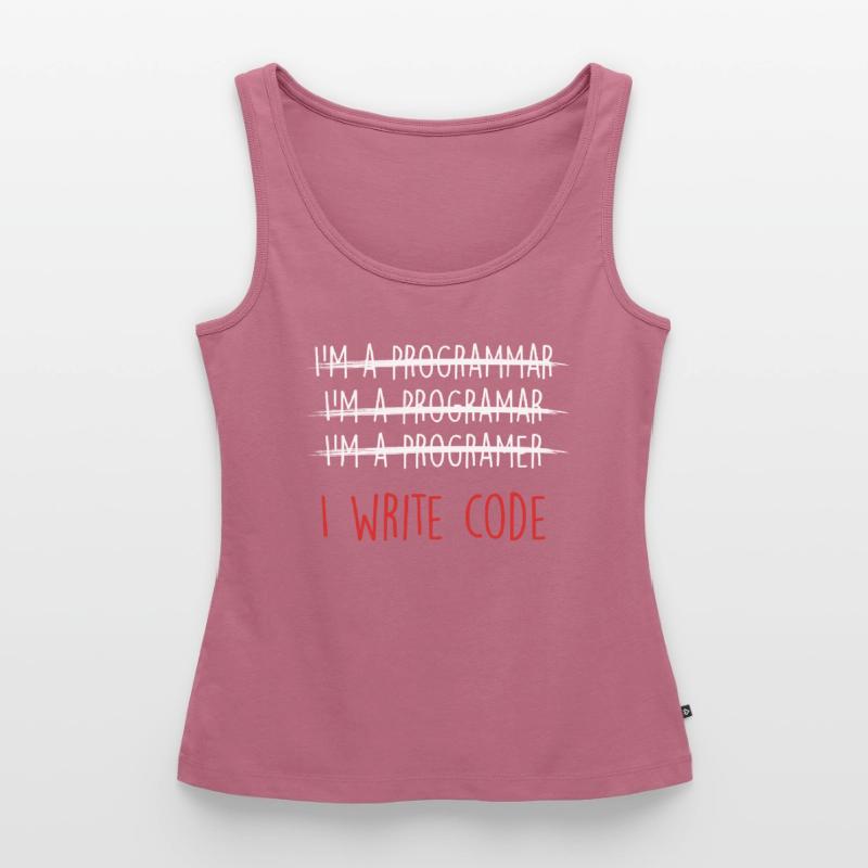 Ich schreibe Code Coder Programmer Programmiergeschenk Frauen Premium Organic Tank Top