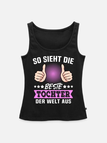 Beste Tochter Sprüche - Frauen Premium Organic Tank Top - Schwarz