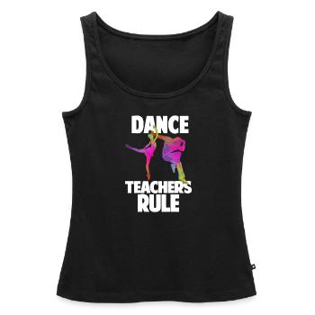 Professeur de danse Règle Professeur de danse Cadeau de l’école de danse - Débardeur bio Premium Femme - noir - Devant - AI Model Female 172 light (172cm)
