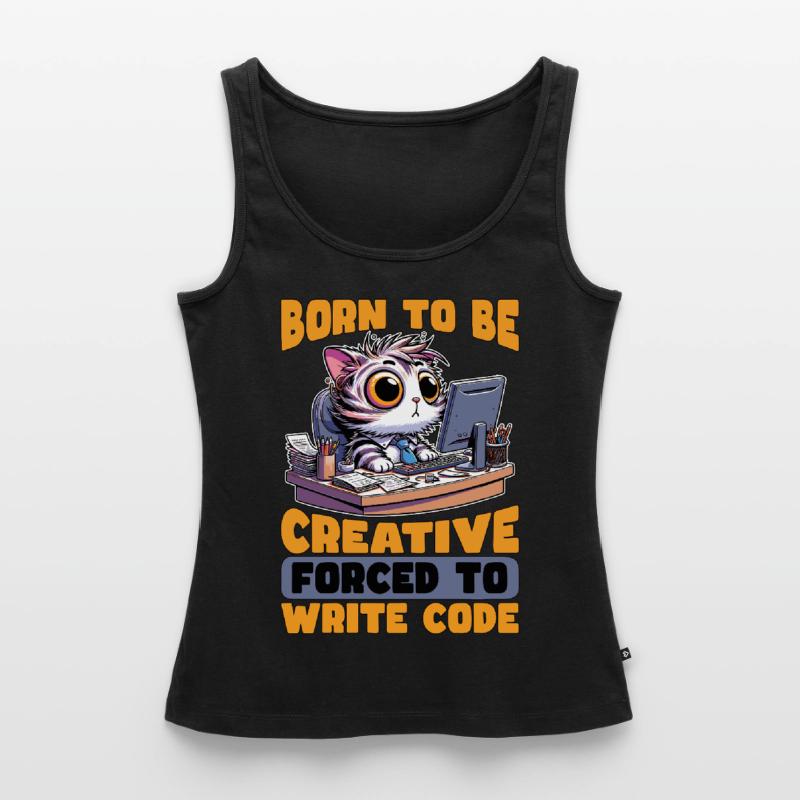 Coder Born To Be Creative Web Developer Coders Women’s Premium Organic Tank top