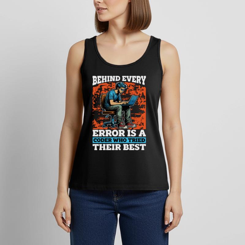 Coder Behind Every Error Is A Coder Web Developer Women’s Premium Organic Tank top