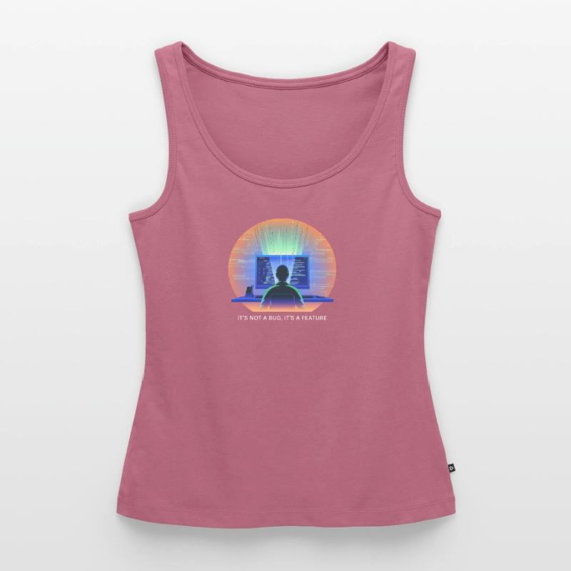 its not a bug its a feature Programmierer Software Frauen Premium Organic Tank Top
