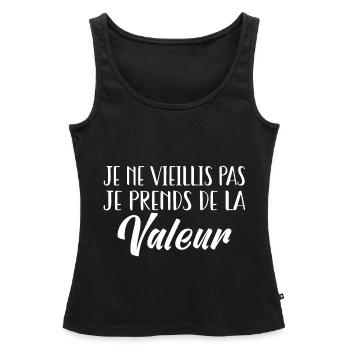 Je ne vieillis pas. Je prends de la valeur! - Débardeur bio Premium Femme - noir - Devant - AI Model Female 172 light (172cm)