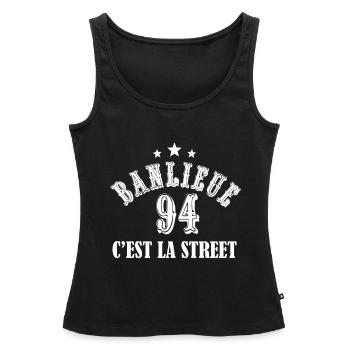 banlieue 94 c'est la street - Débardeur bio Premium Femme - noir - Devant - AI Model Female 172 light (172cm)