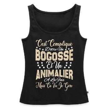 c'est compliqué d'être un Bogosse et un Animalier. - Débardeur bio Premium Femme - noir - Devant - AI Model Female 172 light (172cm)