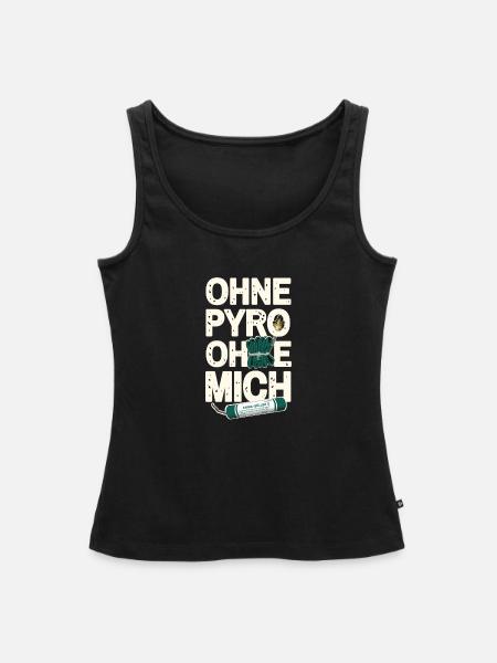 Ohne Pyro Ohne Mich - Frauen Premium Organic Tank Top - Schwarz