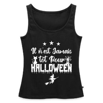 Il n’est jamais tôt pour Halloween - Débardeur bio Premium Femme - noir - Devant - AI Model Female 172 light (172cm)