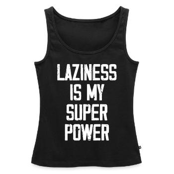 Faulheit ist meine Superkraft - Lustig - Frauen Premium Organic Tank Top - Schwarz - Vorne - AI Model Female 172 light (172cm)