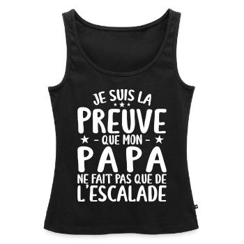 Preuve Que Papa Ne Fait Pas Que De L'escalade - Débardeur bio Premium Femme - noir - Devant - AI Model Female 172 light (172cm)