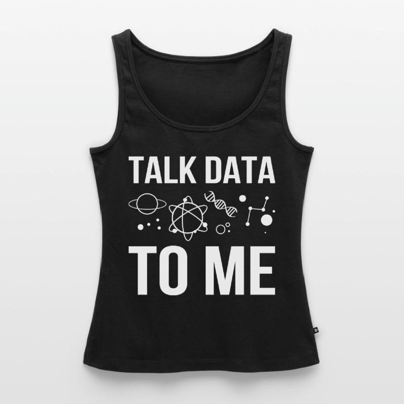 Talk Data To Me Programmierer Software Frauen Premium Organic Tank Top