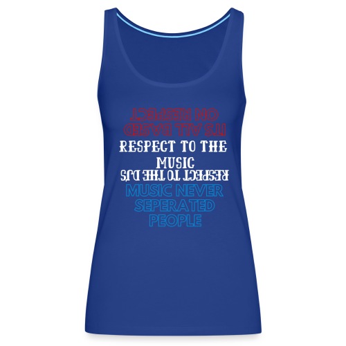 Music Never Seperated People - Vrouwen Premium tank top