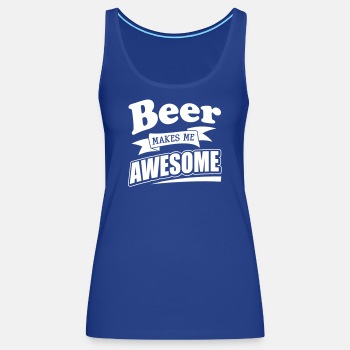Beer makes me awesome - Singlet for women