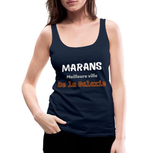 Marans, meilleure ville de la galaxie 1 - Débardeur Premium Femme