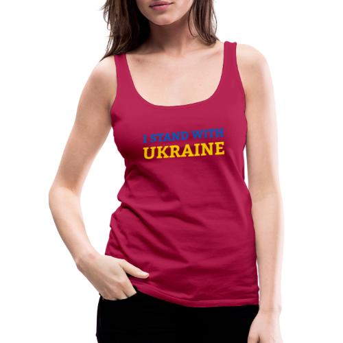 I stand with Ukraine Support & Solidarität - Frauen Premium Tank Top