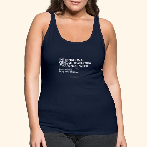 Cenosillicaphobia T Shirt Awareness Week Spruch - Frauen Premium Tank Top