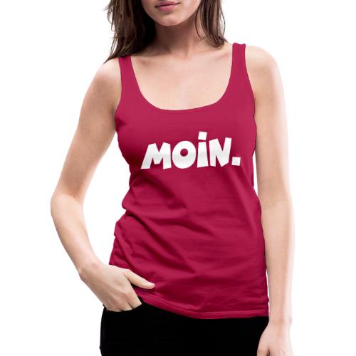 Moin. - Frauen Premium Tank Top