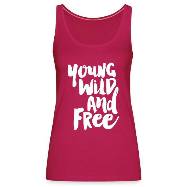 Young wild and free