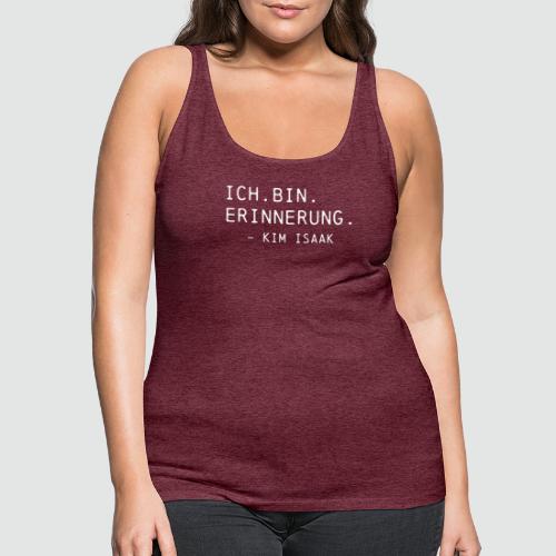 Ich bin Erinnerung - Kim Isaak - Ghostbox T-Shirts - Frauen Premium Tank Top