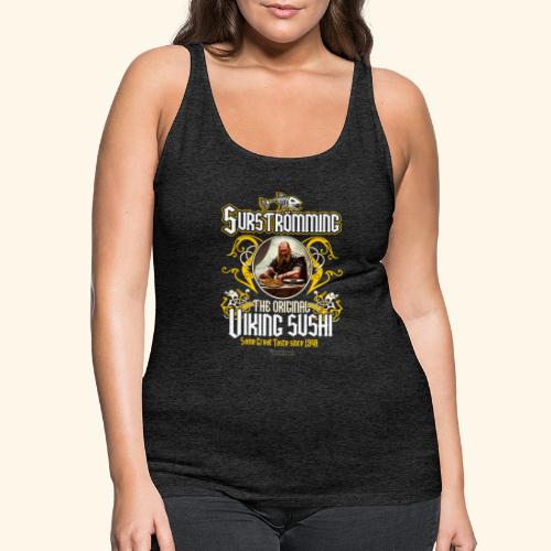 Surströmming T-Shirt Design Wikinger Sushi - Frauen Premium Tank Top