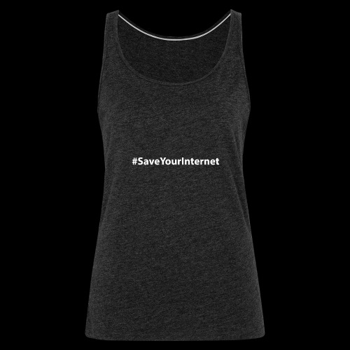 #SaveYourInternet - Frauen Premium Tank Top