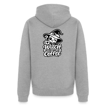 Witch Better Have My Coffee – Halloween Hexe (B/W) - Unisex Premium Bio Zip Hoodie - Grau meliert - Hinten - Nico (187cm)