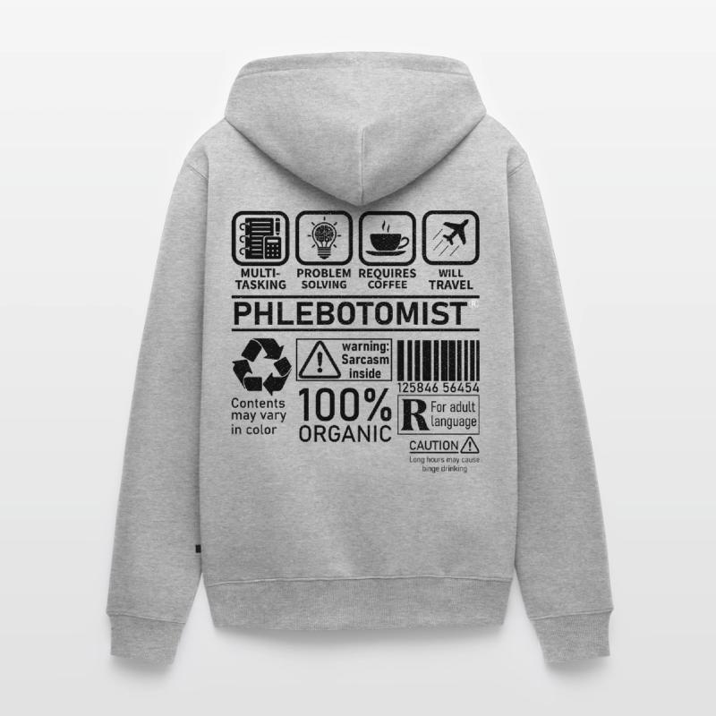 Phlebotomist multi tasking problem solving Unisex Premium Organic Zip Hoodie
