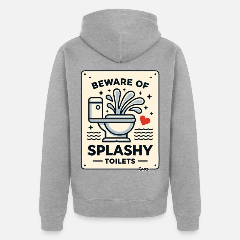 Attention au panneau des toilettes éclaboussantes - Veste à capuche bio Premium Unisexe - gris chiné