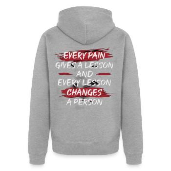 Schmerz lehrt, Lektionen verändern einen Menschen - Unisex Premium Bio Zip Hoodie - Grau meliert - Hinten - Nico (187cm)