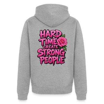 Schwierige Zeit, starke Menschen zu schaffen - Unisex Premium Bio Zip Hoodie - Grau meliert - Hinten - Nico (187cm)