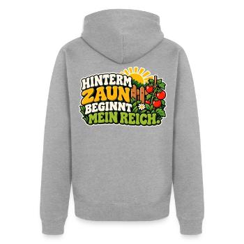 Hinterm Zaun beginnt mein Reich - Unisex Premium Bio Zip Hoodie - Grau meliert - Hinten - Nico (187cm)