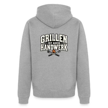 Grillen ist auch Handwerk – Lustiger Grill Spruch - Unisex Premium Bio Zip Hoodie - Grau meliert - Hinten - Nico (187cm)