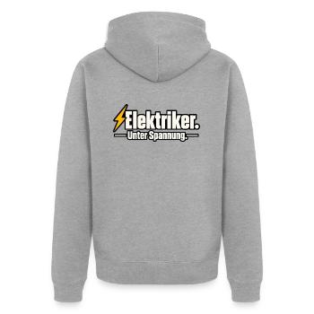 Elektriker. Unter Spannung. – Lustiger Elektriker  - Unisex Premium Bio Zip Hoodie - Grau meliert - Hinten - Nico (187cm)