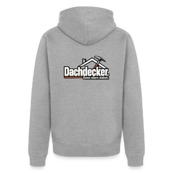 Dachdecker. Ganz oben dabei. – Lustiger Dachdecker - Unisex Premium Bio Zip Hoodie - Grau meliert - Hinten - Nico (187cm)