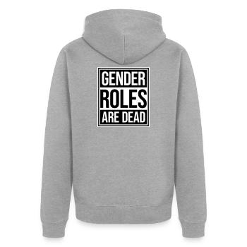 Gender Roles Are Dead Statement Freiheit Spruch - Unisex Premium Bio Zip Hoodie - Grau meliert - Hinten - Nico (187cm)