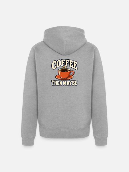 Kaffee, dann vielleicht - Unisex Premium Bio Zip Hoodie - Grau meliert