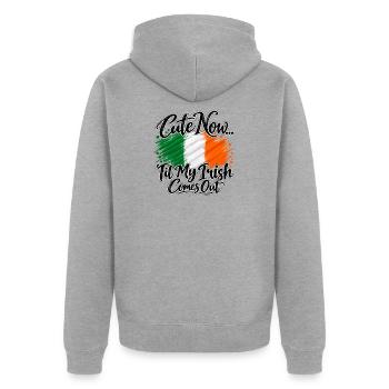 Cute now - Til my irish comes out - Ireland Irland - Unisex Premium Bio Zip Hoodie - Grau meliert - Hinten - Nico (187cm)