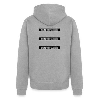 Always Remember Why You Started Motivation Saying - Unisex Premium Organic Zip Hoodie - heather grey - Back - Nico (187cm)